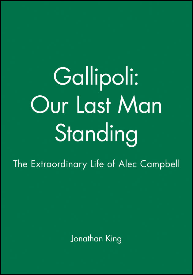Gallipoli: Our Last Man Standing