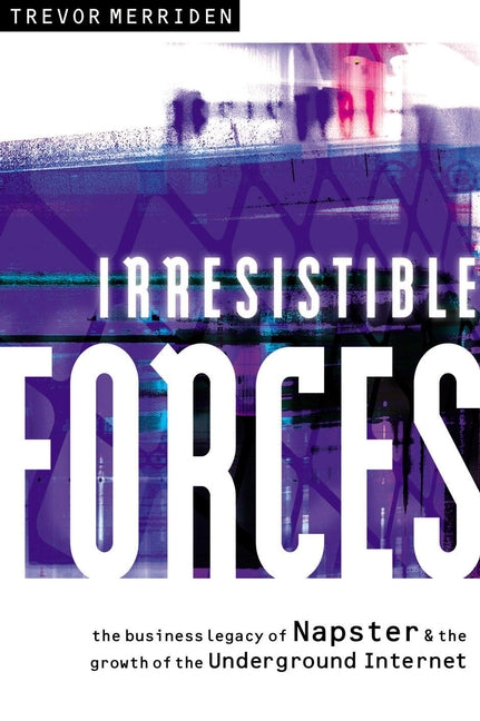 Irresistible Forces