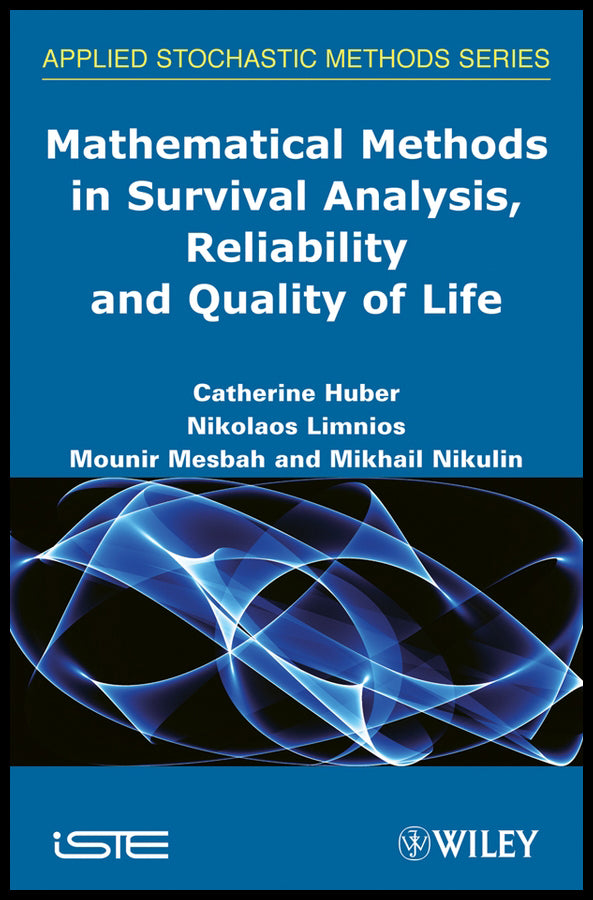 Mathematical Methods in Survival Analysis, Reliability and Quality of Life