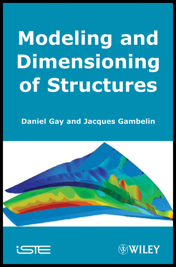 Modeling and Dimensioning of Structures