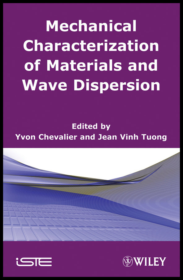 Mechanical Characterization of Materials and Wave Dispersion