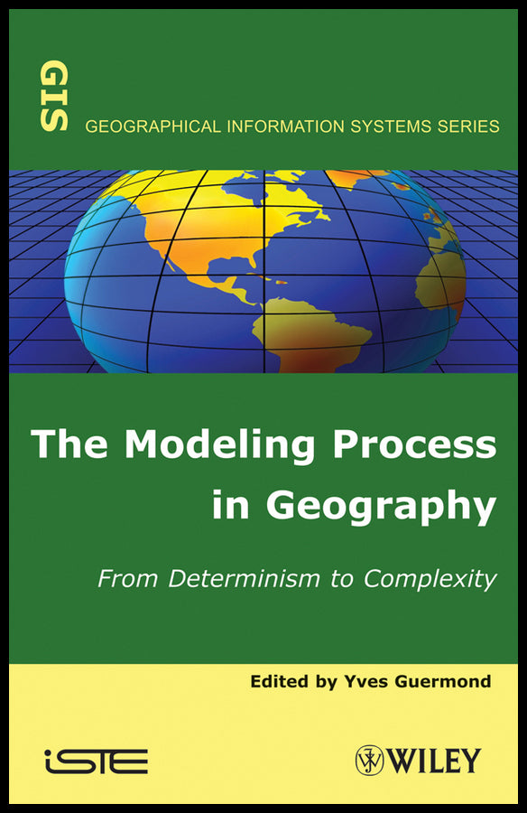 The Modeling Process in Geography