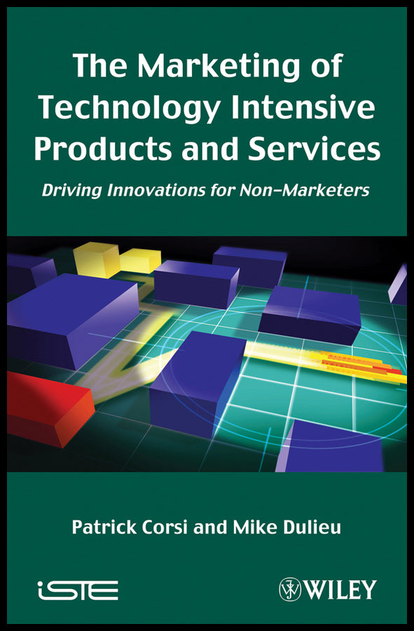 The Marketing of Technology Intensive Products and Services