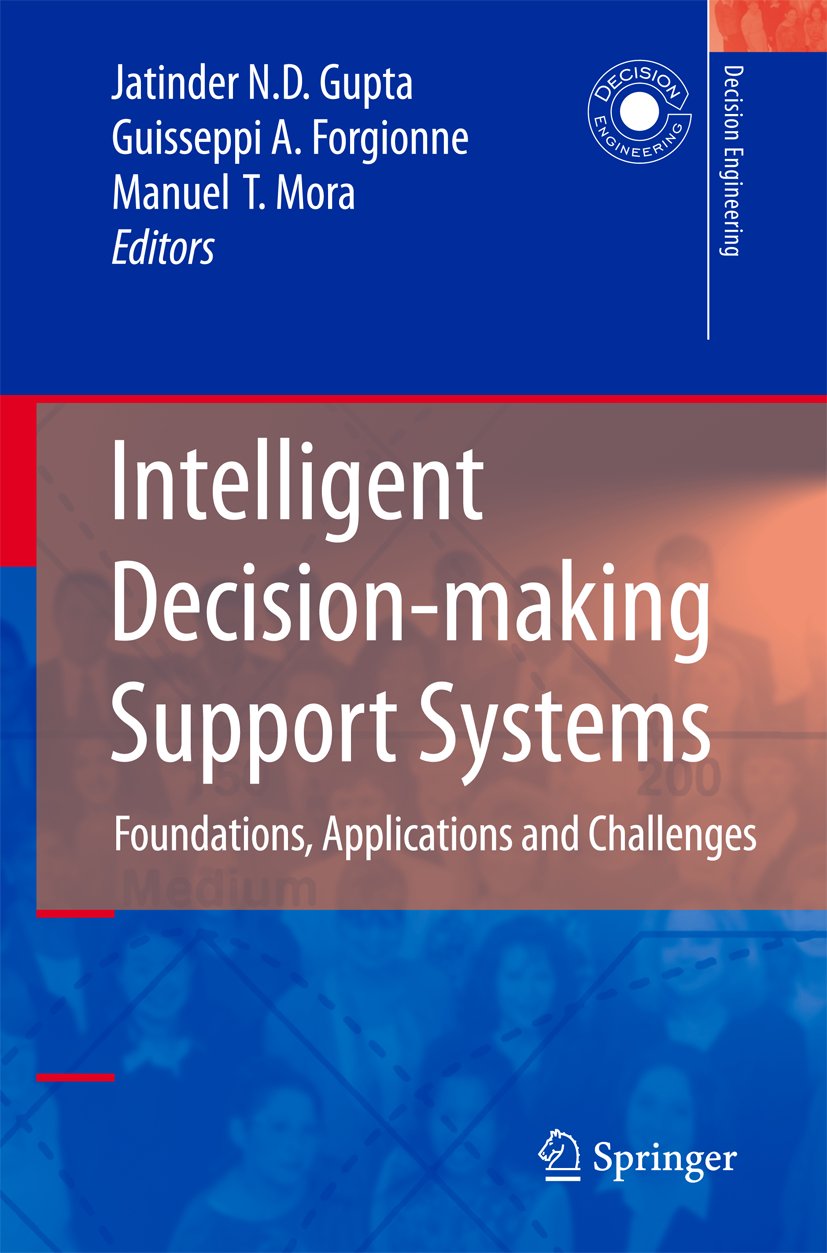 Decision Engineering: Foundations, Applications and Challenges
