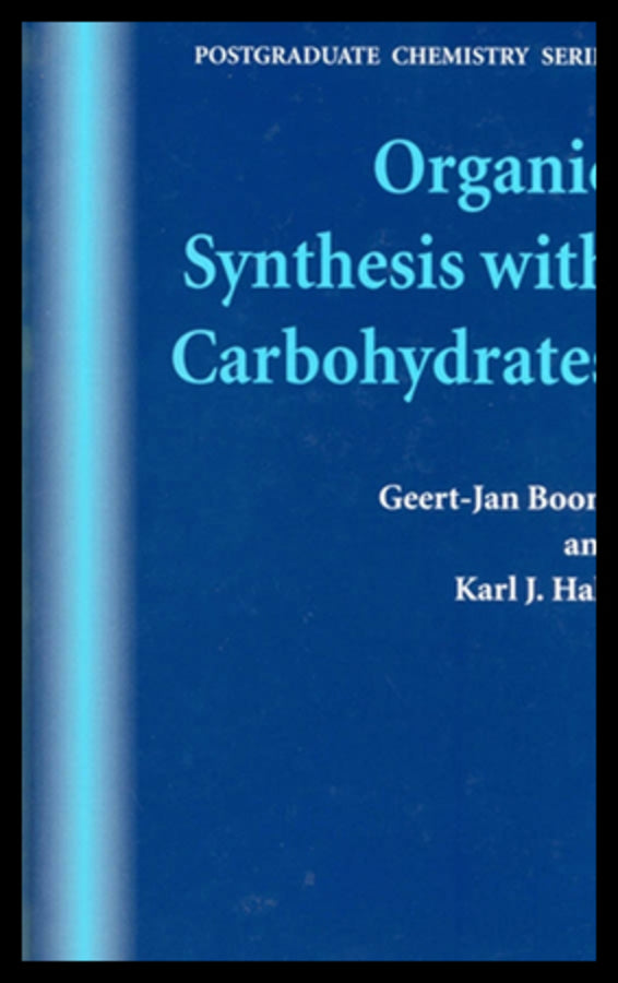 Organic Synthesis with Carbohydrates