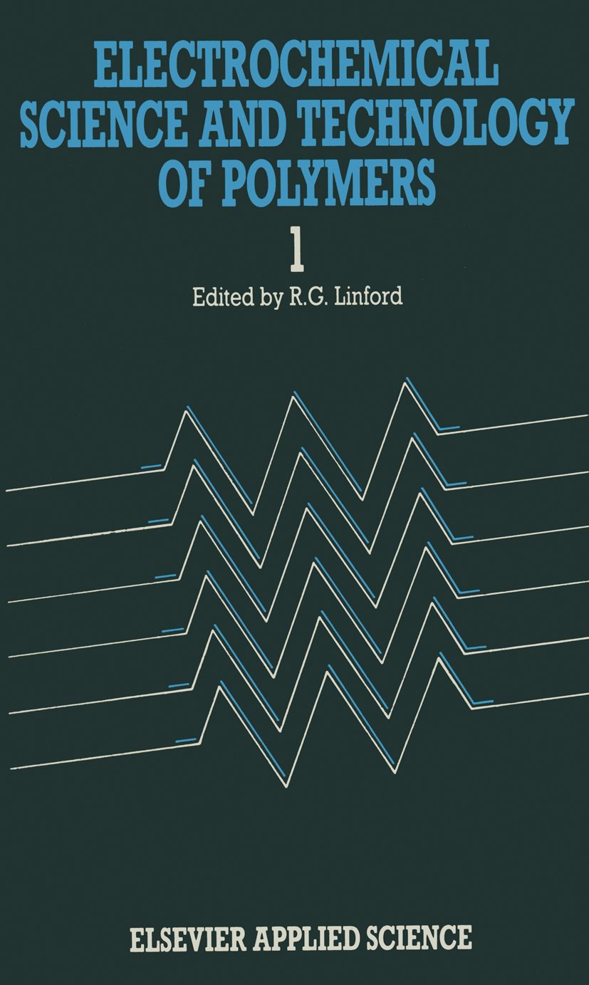 Electrochemical Science and Technology of Polymers—1