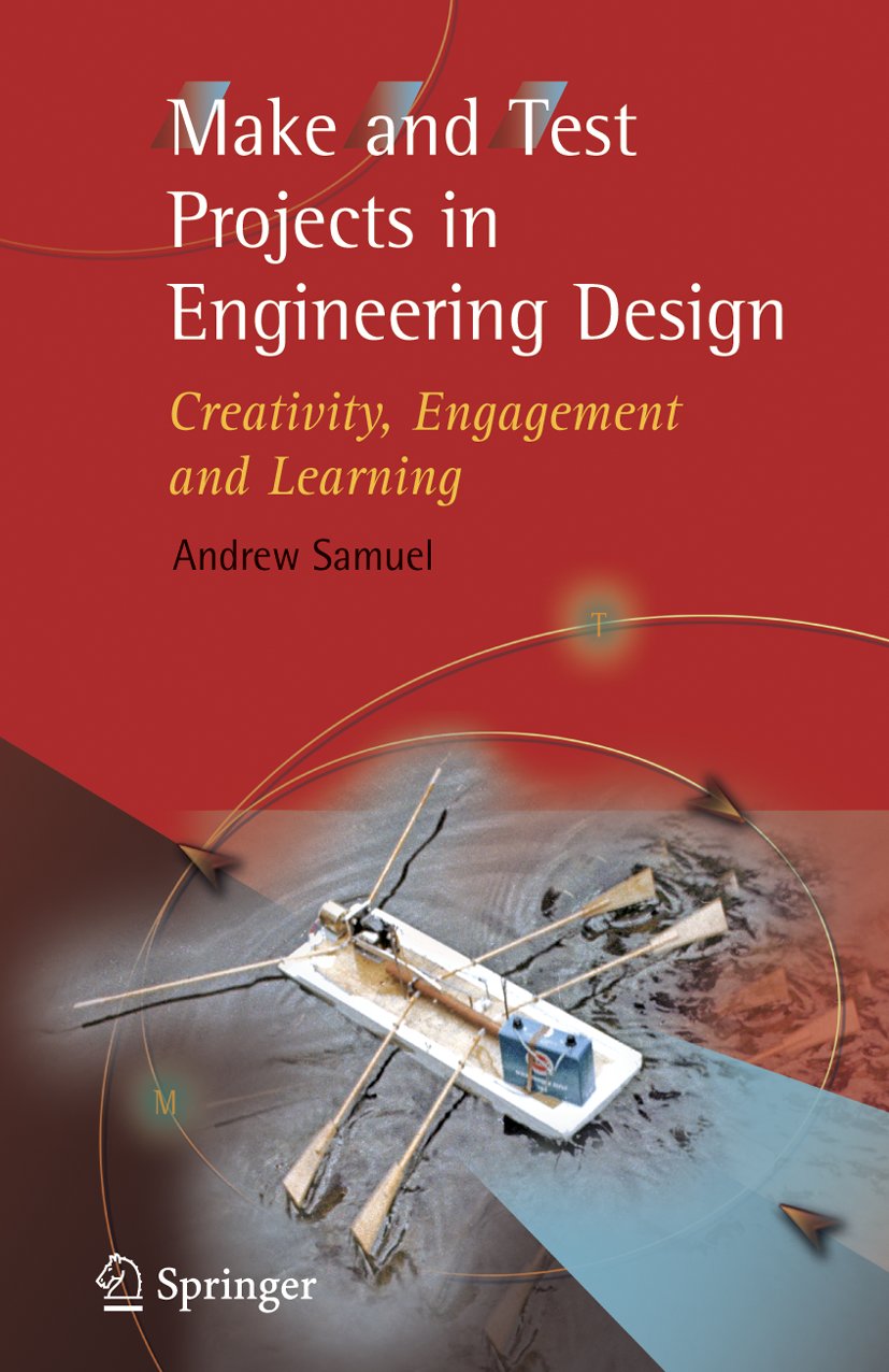 Make and Test Projects in Engineering Design