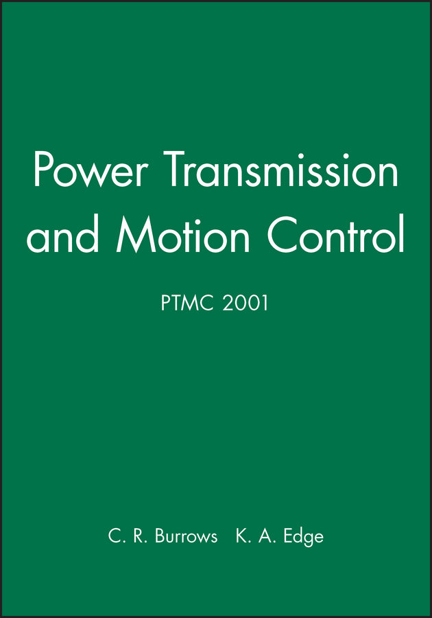 Power Transmission and Motion Control: PTMC 2001