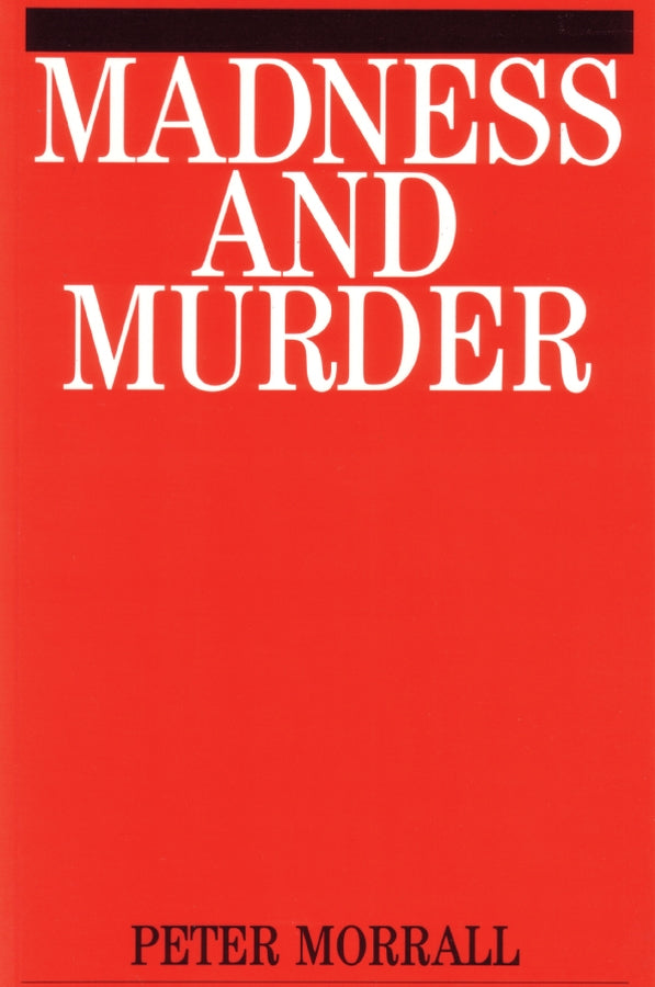 Madness and Murder