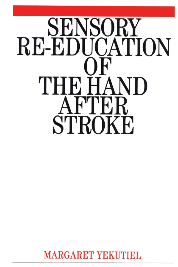 Sensory Re-Education of the Hand after Stroke