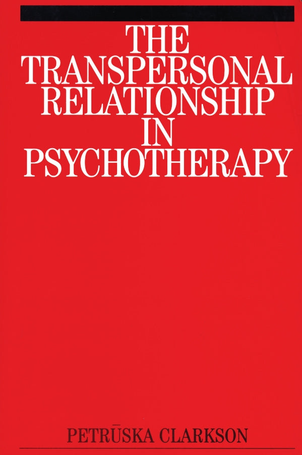 The Transpersonal Relationship in Psychotherapy