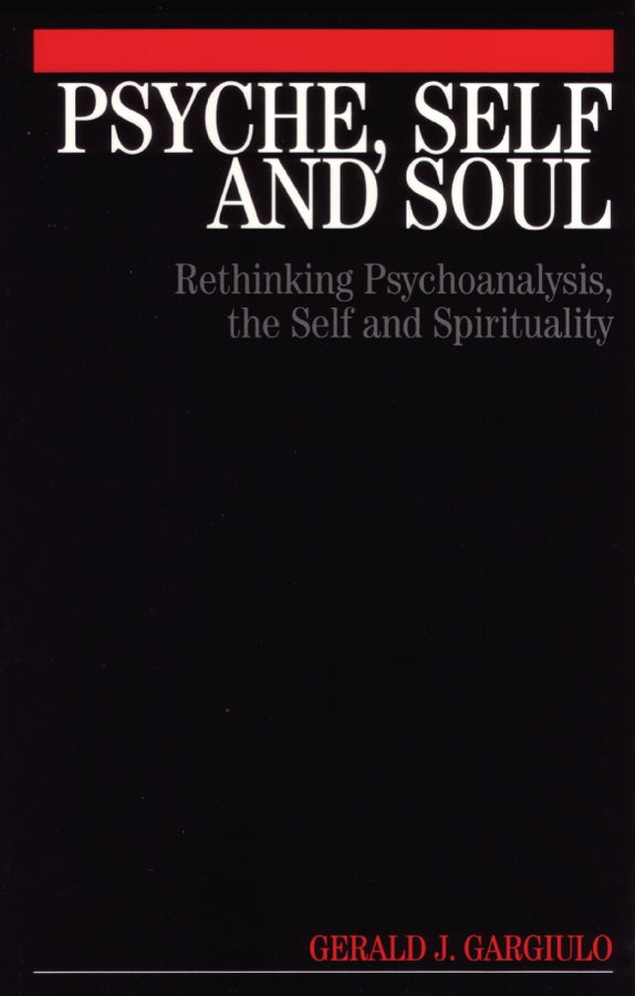Psyche, Self and Soul