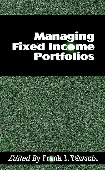 Managing Fixed Income Portfolios