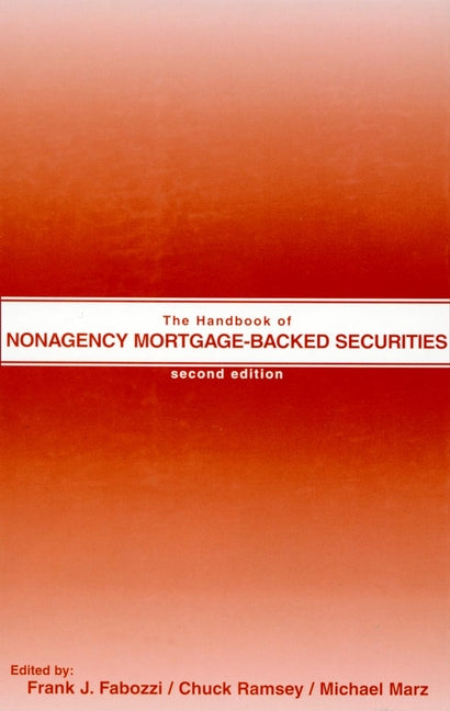 The Handbook of Nonagency Mortgage-Backed Securities