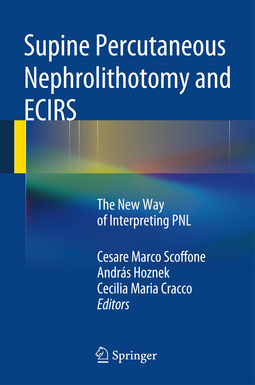 Supine Percutaneous Nephrolithotomy and ECIRS