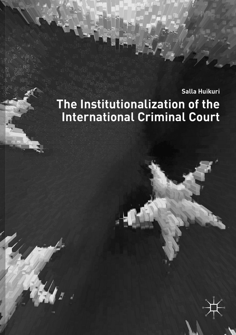 The Institutionalization of the International Criminal Court