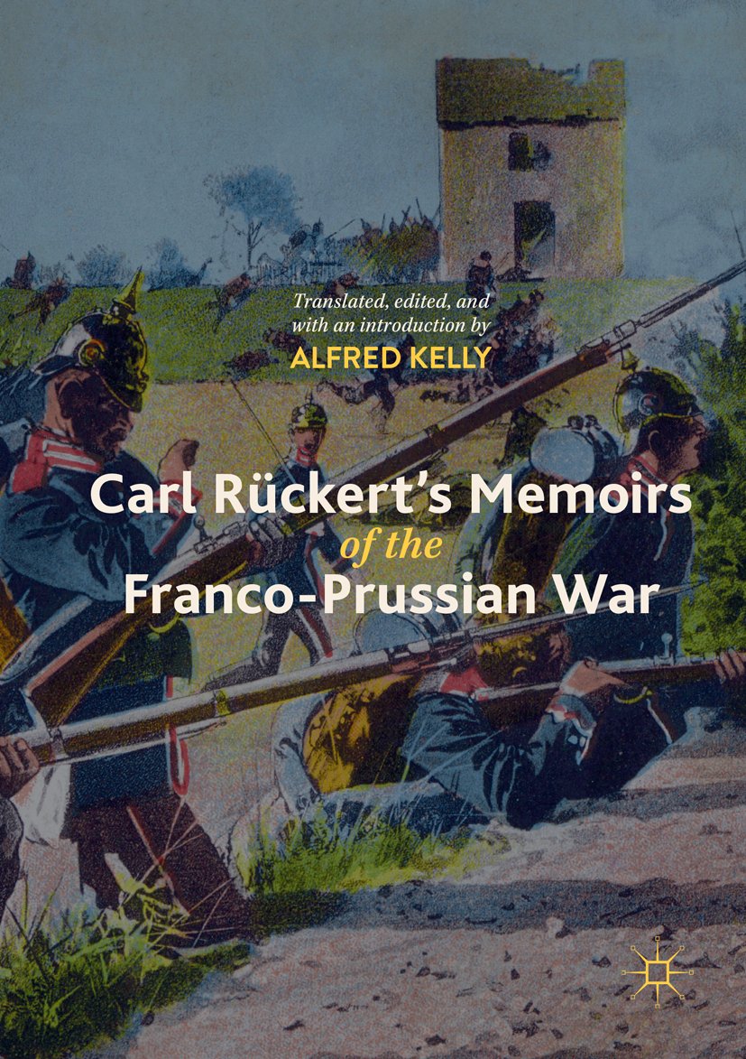 Carl Rückert's Memoirs of the Franco-Prussian War