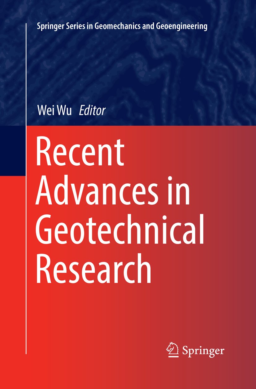 Recent Advances in Geotechnical Research