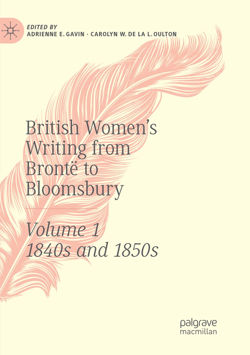 British Women's Writing from Brontë to Bloomsbury, 1840–1940