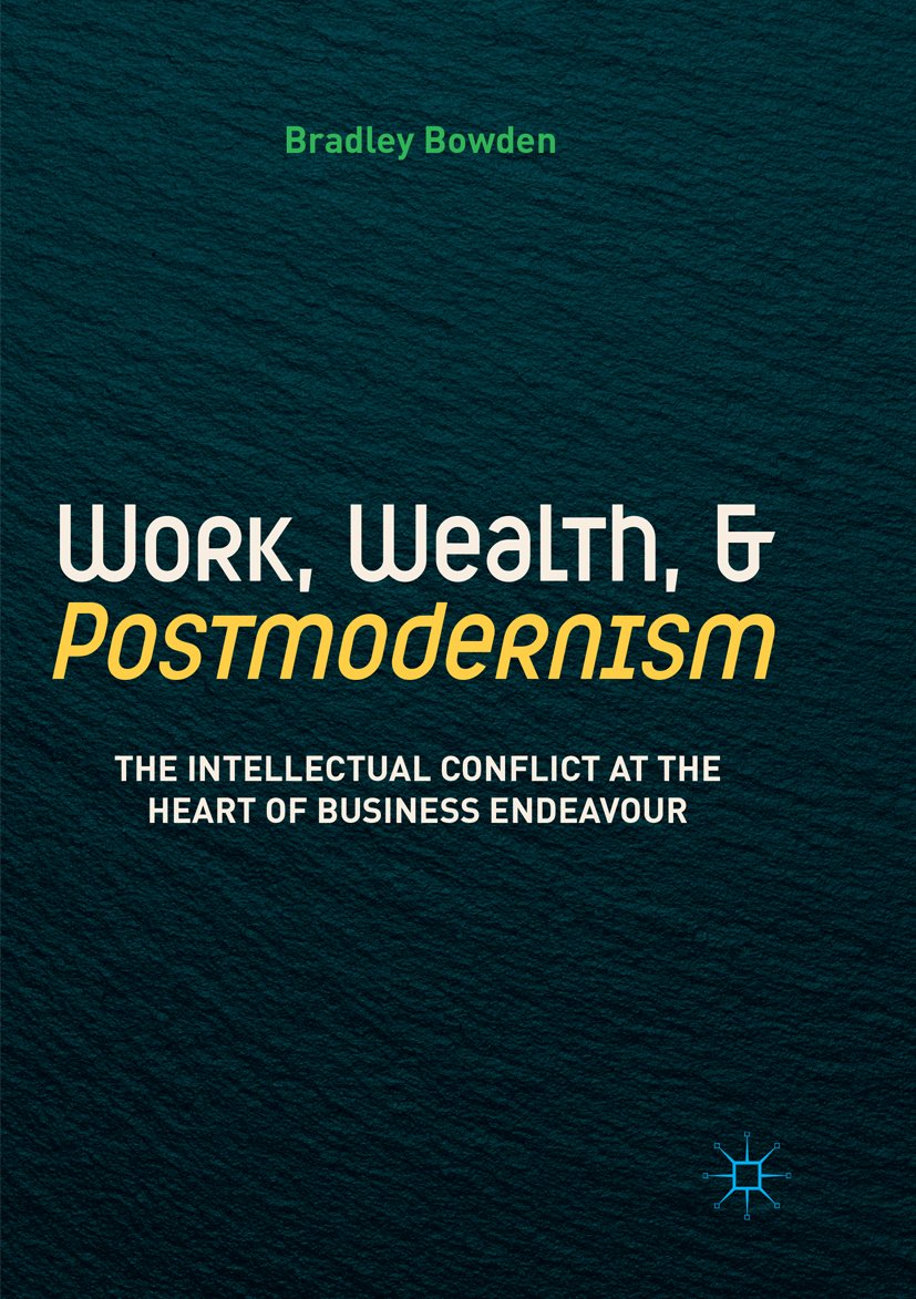 Work, Wealth, and Postmodernism