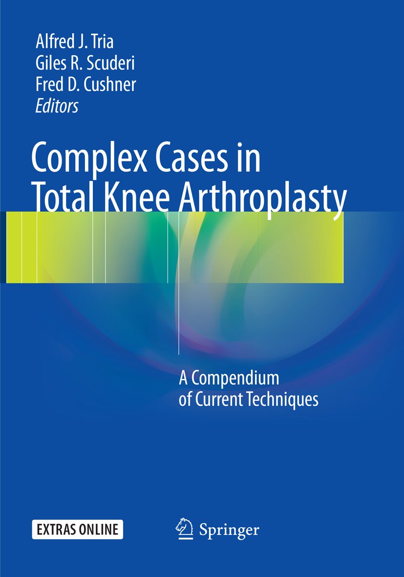 Complex Cases in Total Knee Arthroplasty