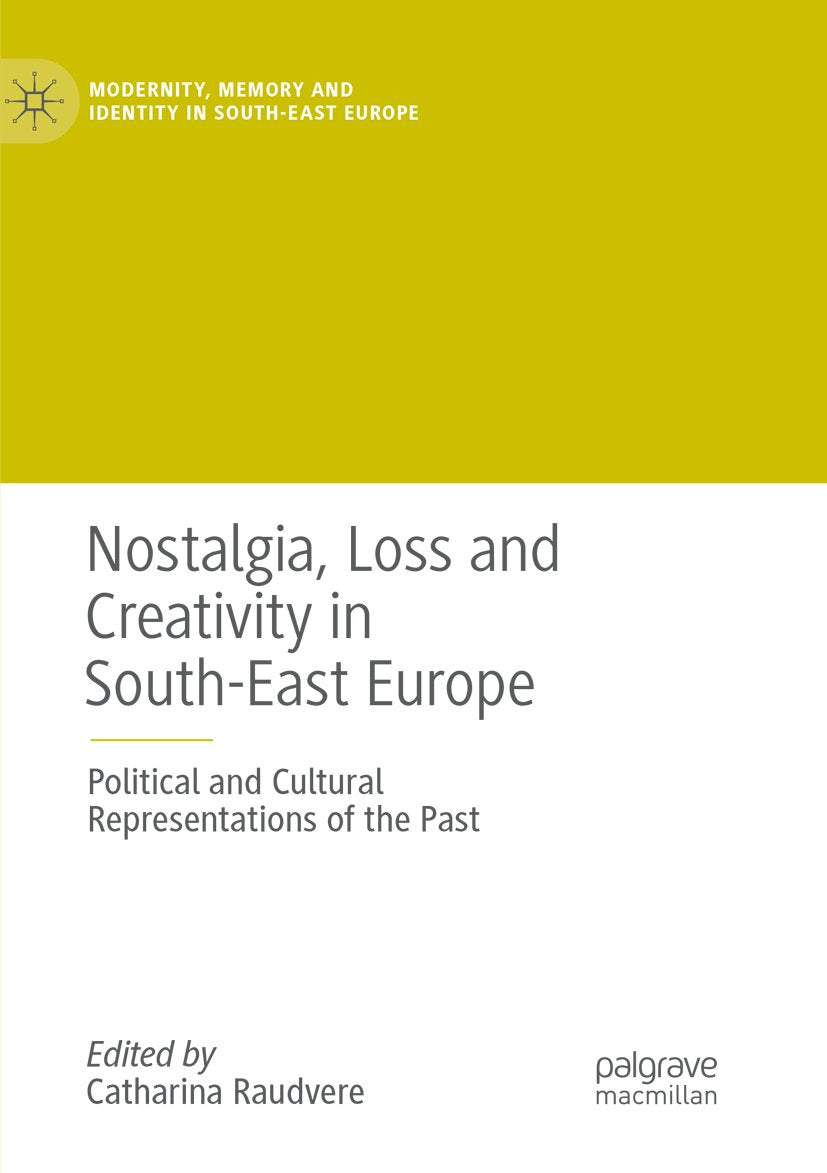 Modernity, Memory and Identity in South-East Europe