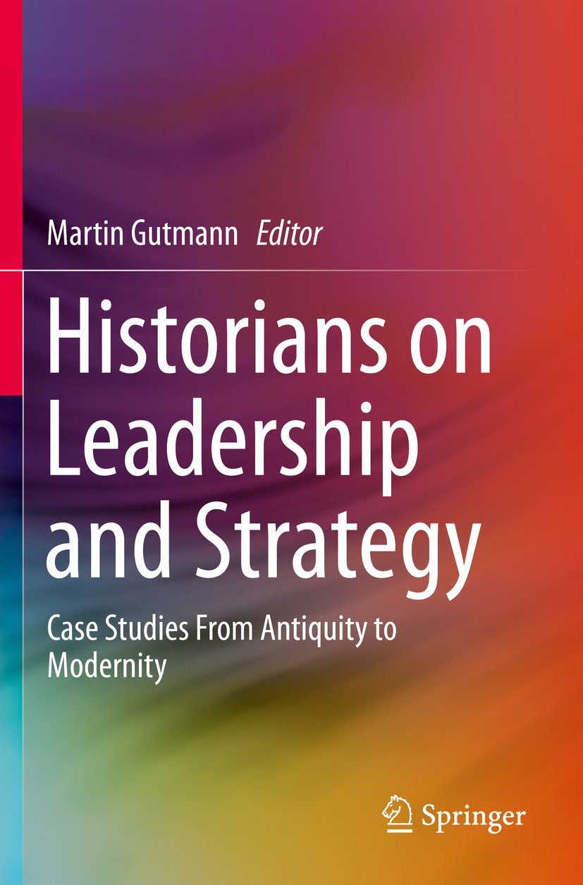 Historians on Leadership and Strategy