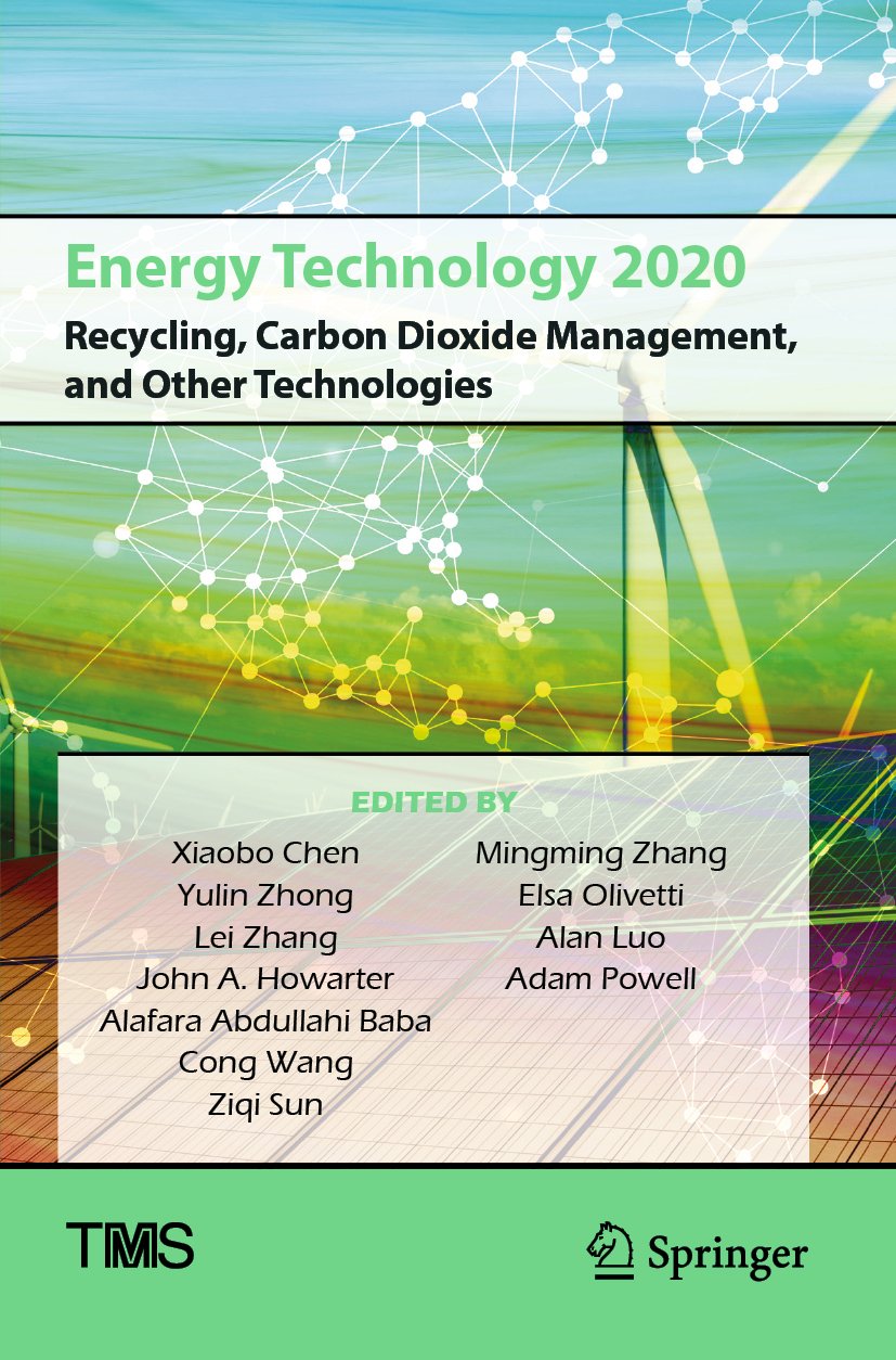 Energy Technology 2020: Recycling, Carbon Dioxide Management, and Other Technologies