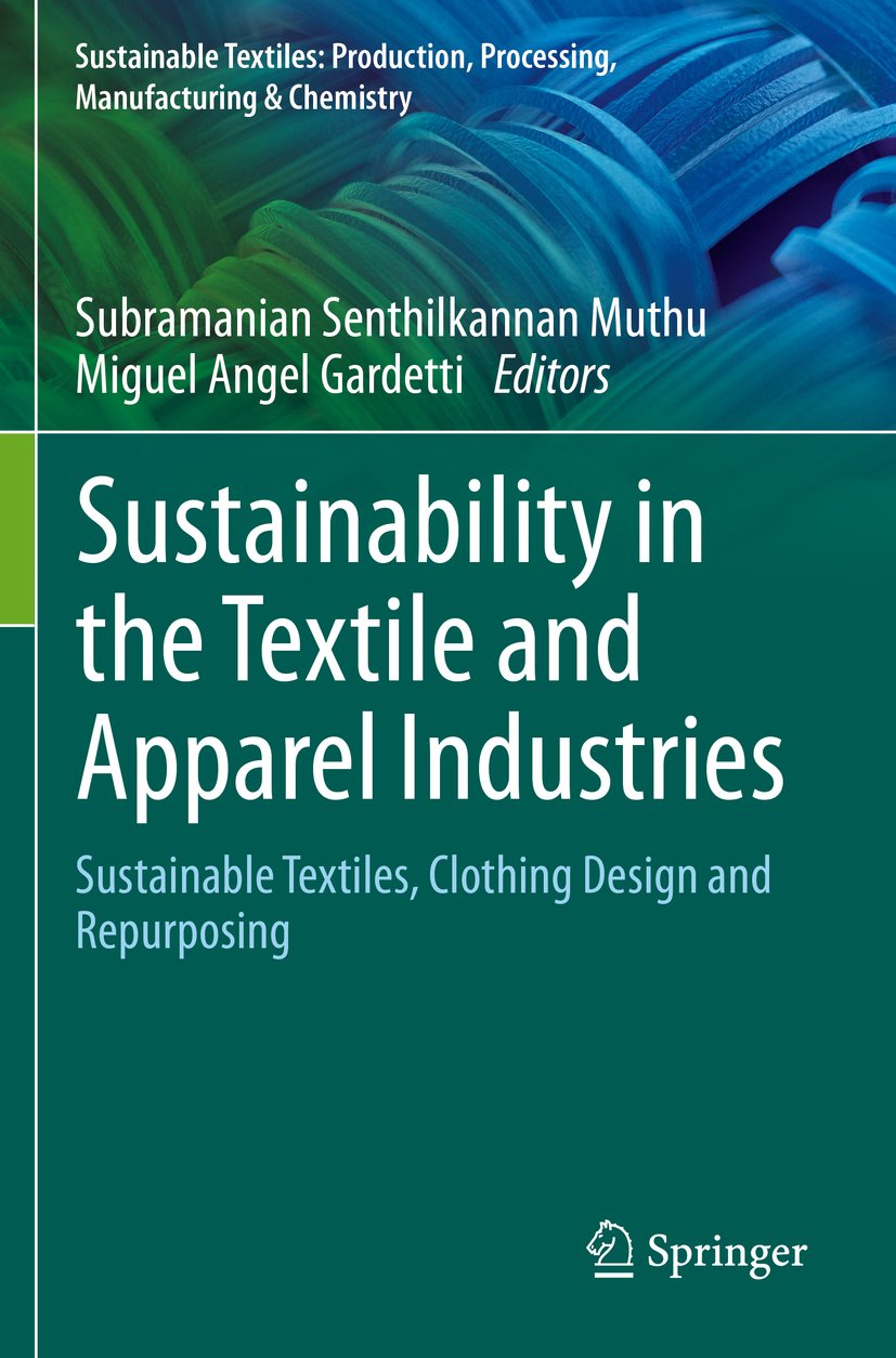 Sustainable Textiles: Production, Processing, Manufacturing & Chemistry