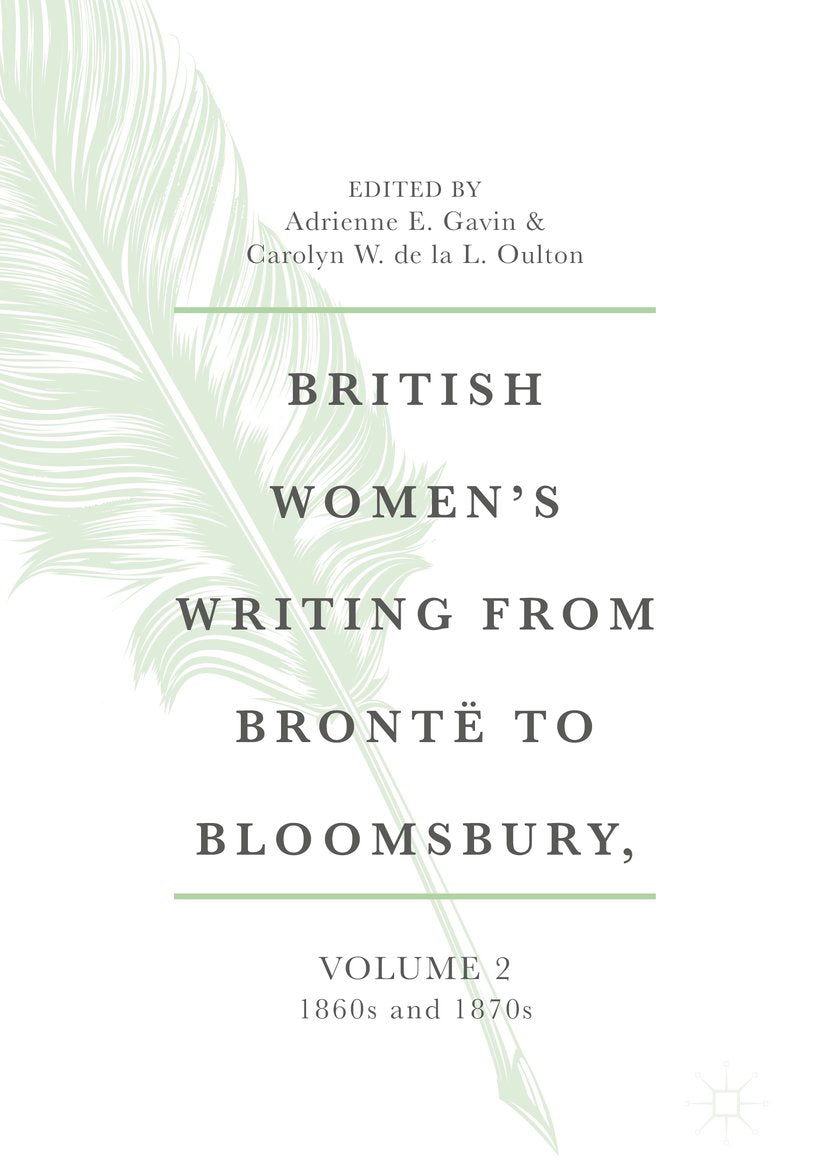 British Women's Writing from Brontë to Bloomsbury, 1840–1940
