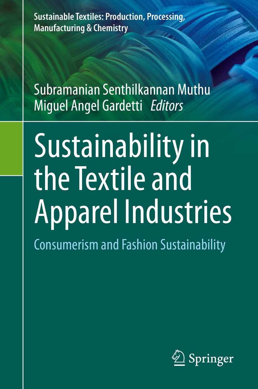 Sustainable Textiles: Production, Processing, Manufacturing & Chemistry