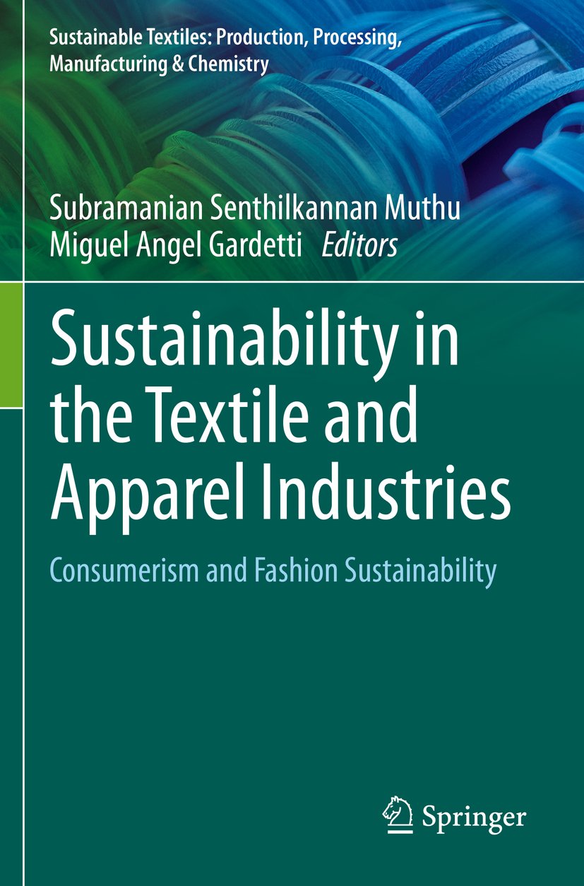 Sustainable Textiles: Production, Processing, Manufacturing & Chemistry