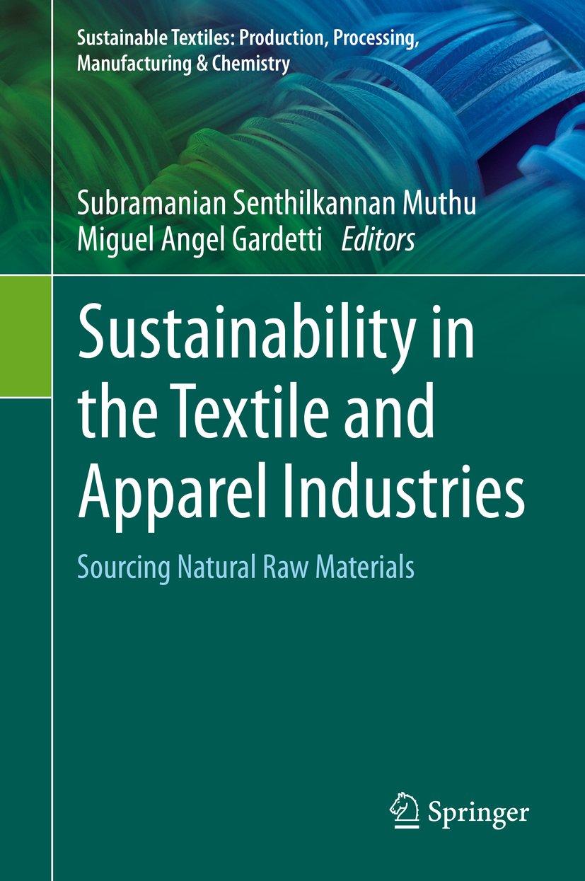 Sustainable Textiles: Production, Processing, Manufacturing & Chemistry