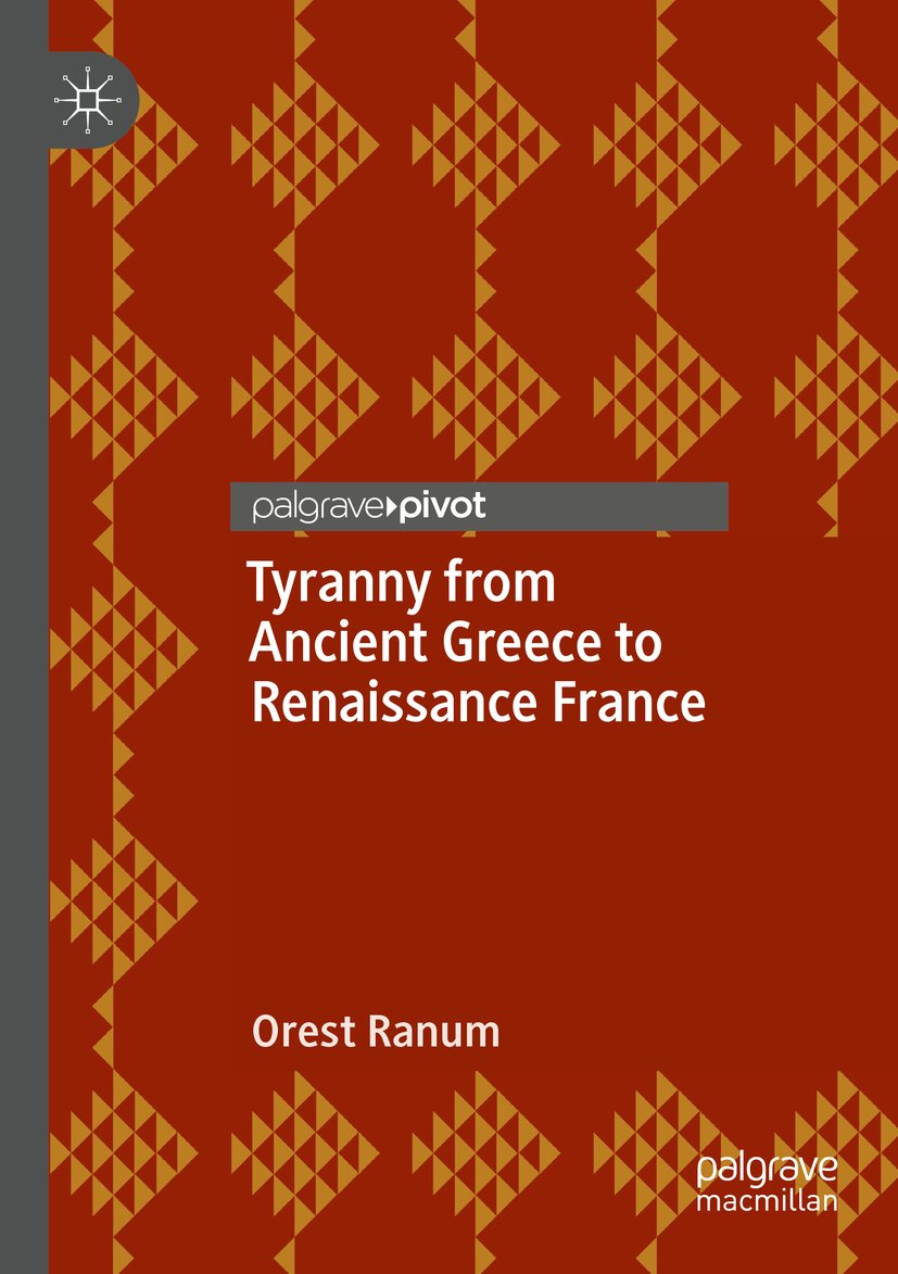Tyranny from Ancient Greece to Renaissance France