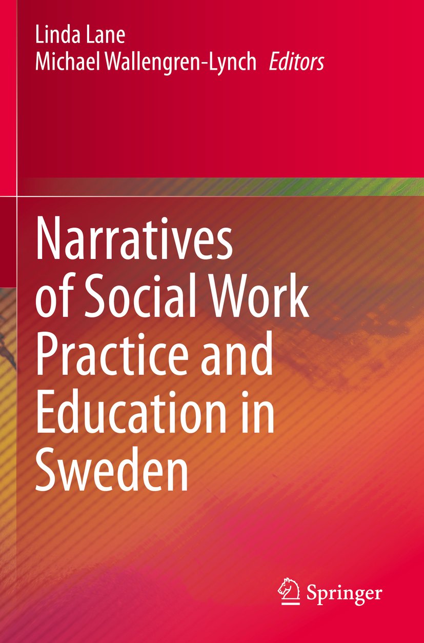 Narratives of Social Work Practice and Education in Sweden