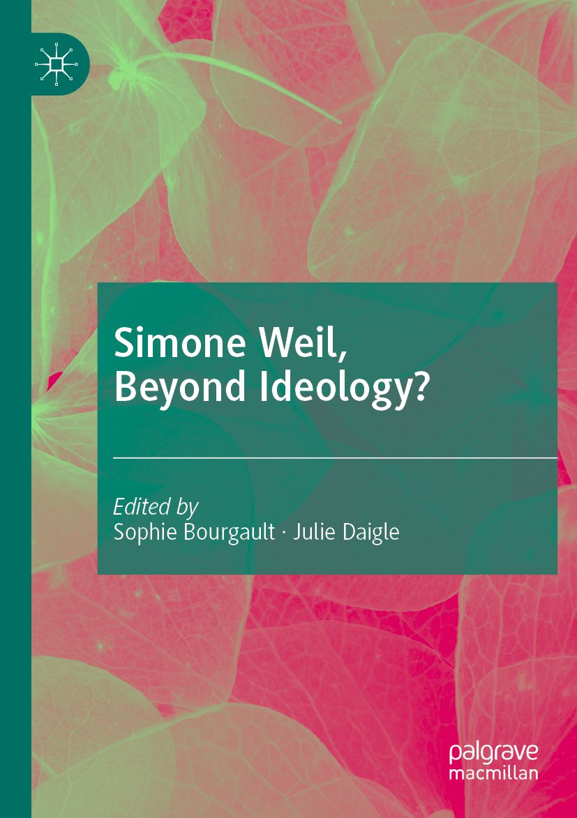 Simone Weil, Beyond Ideology?