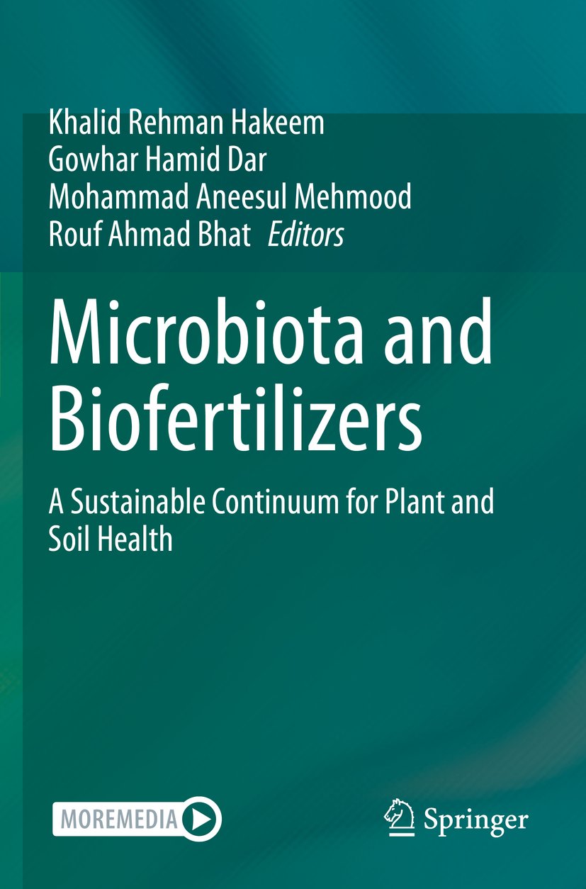 Microbiota and Biofertilizers: A Sustainable Continuum for Plant and Soil Health