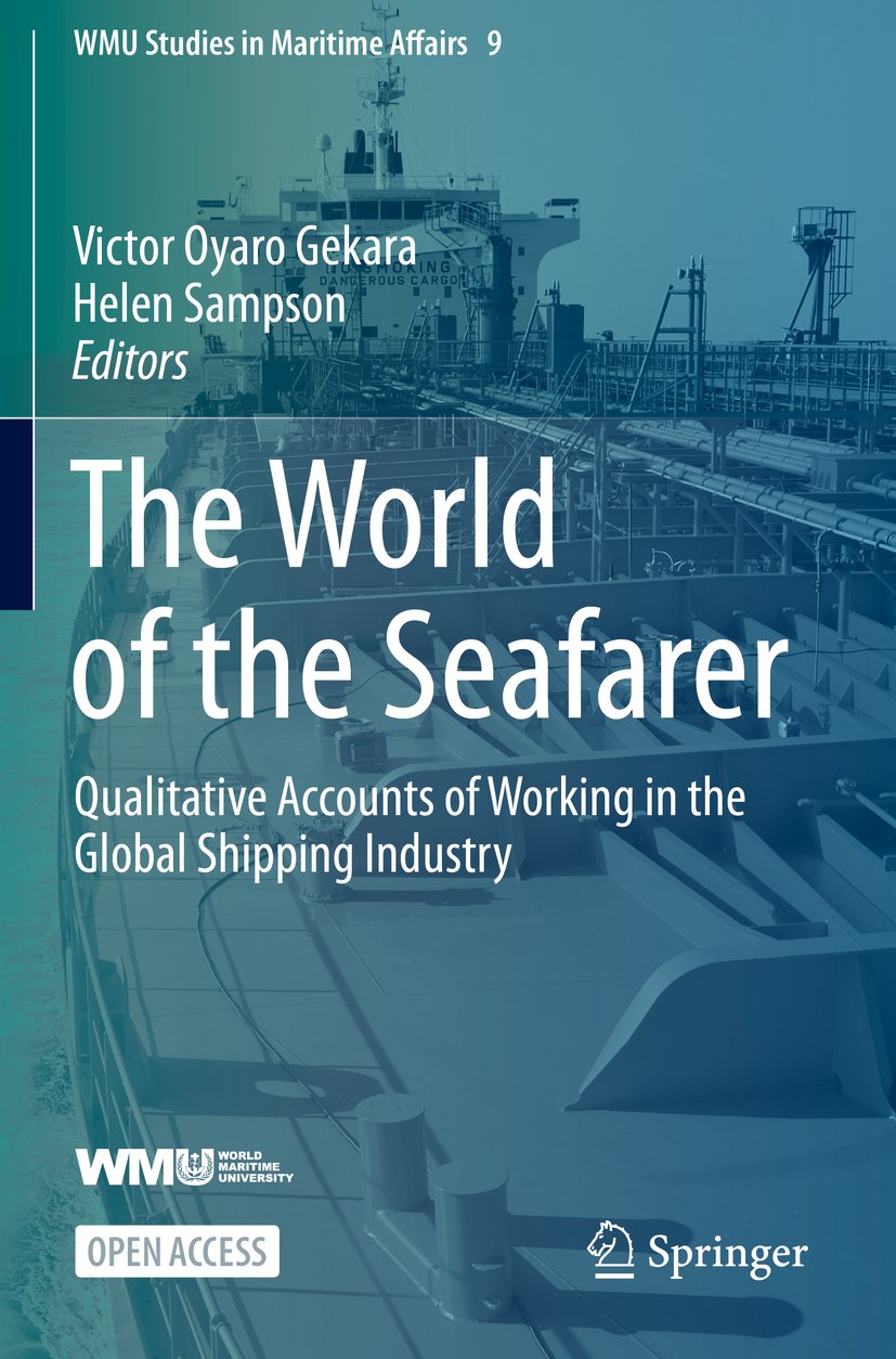 WMU Studies in Maritime Affairs: Qualitative Accounts of Working in the Global Shipping Industry