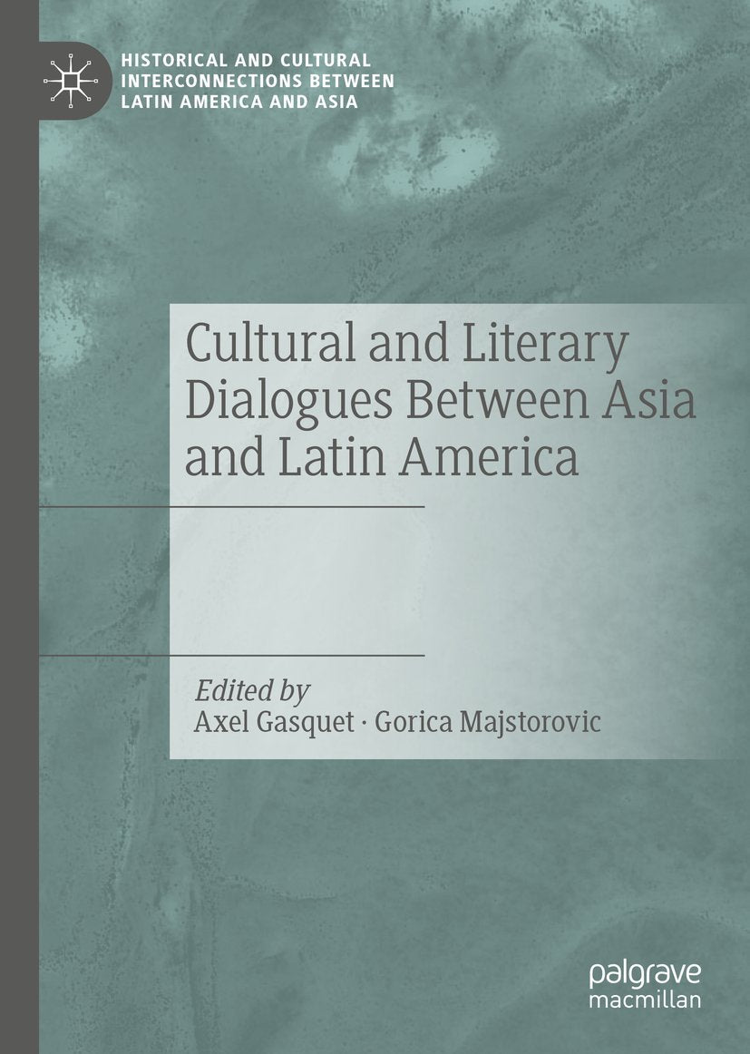 Historical and Cultural Interconnections between Latin America and Asia