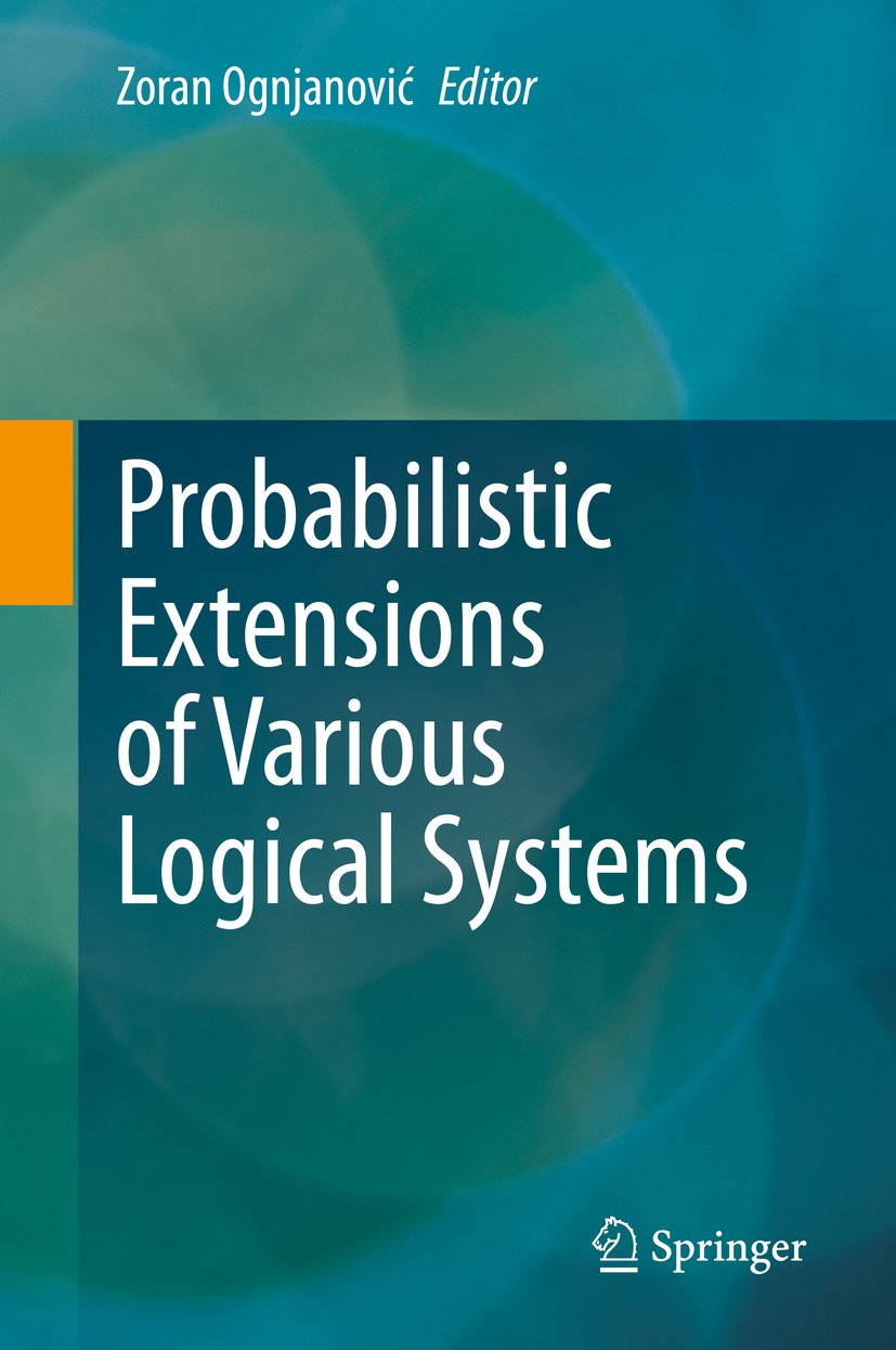 Probabilistic Extensions of Various Logical Systems