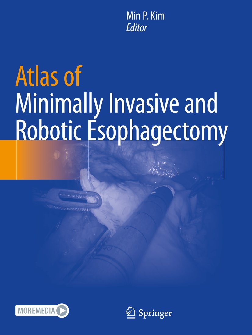 Atlas of Minimally Invasive and Robotic Esophagectomy