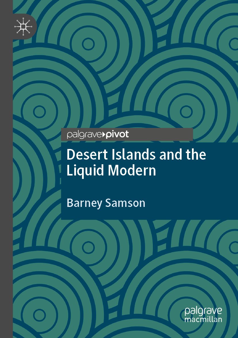 Desert Islands and the Liquid Modern