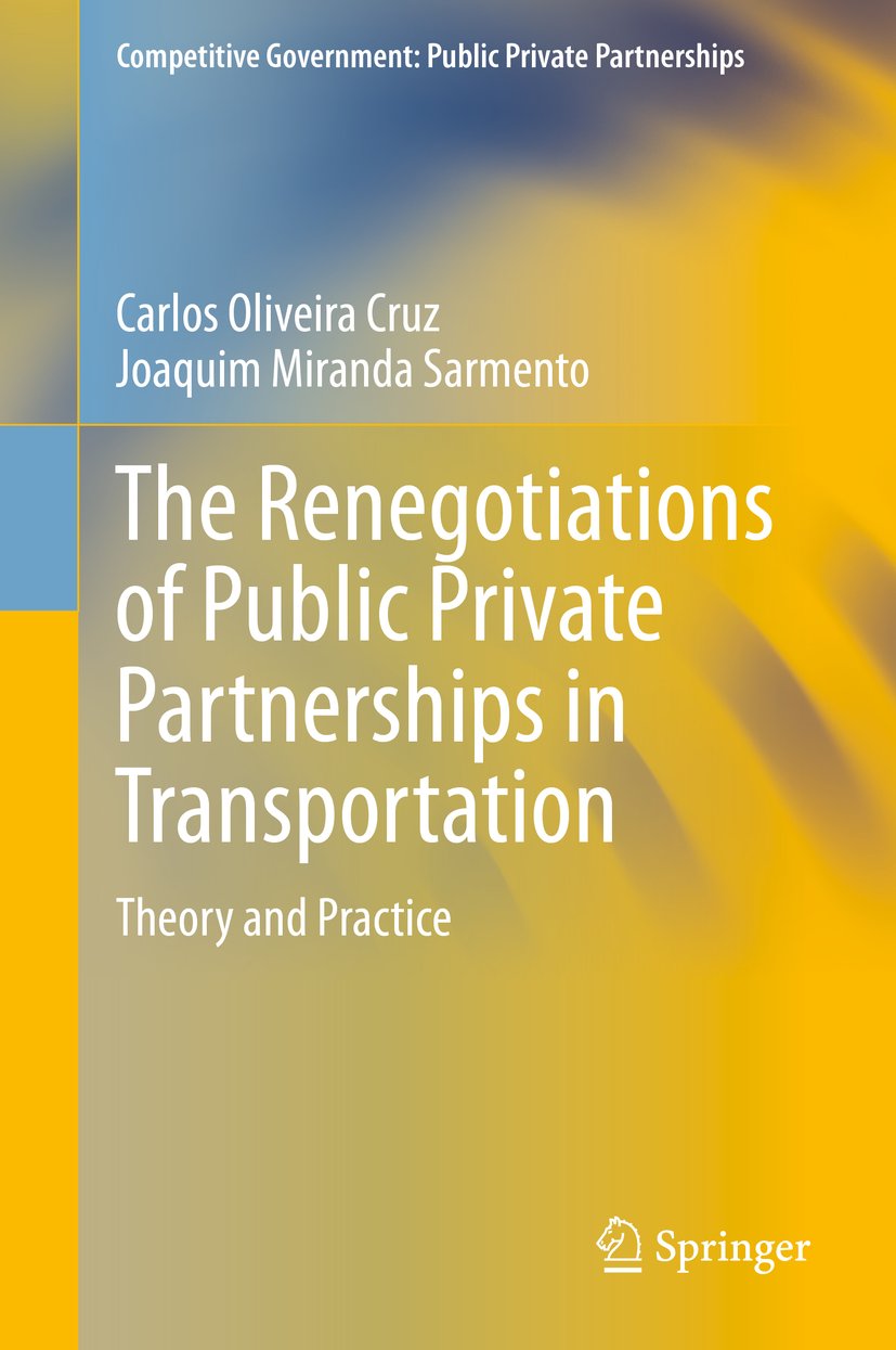 The Renegotiations of Public Private Partnerships in Transportation