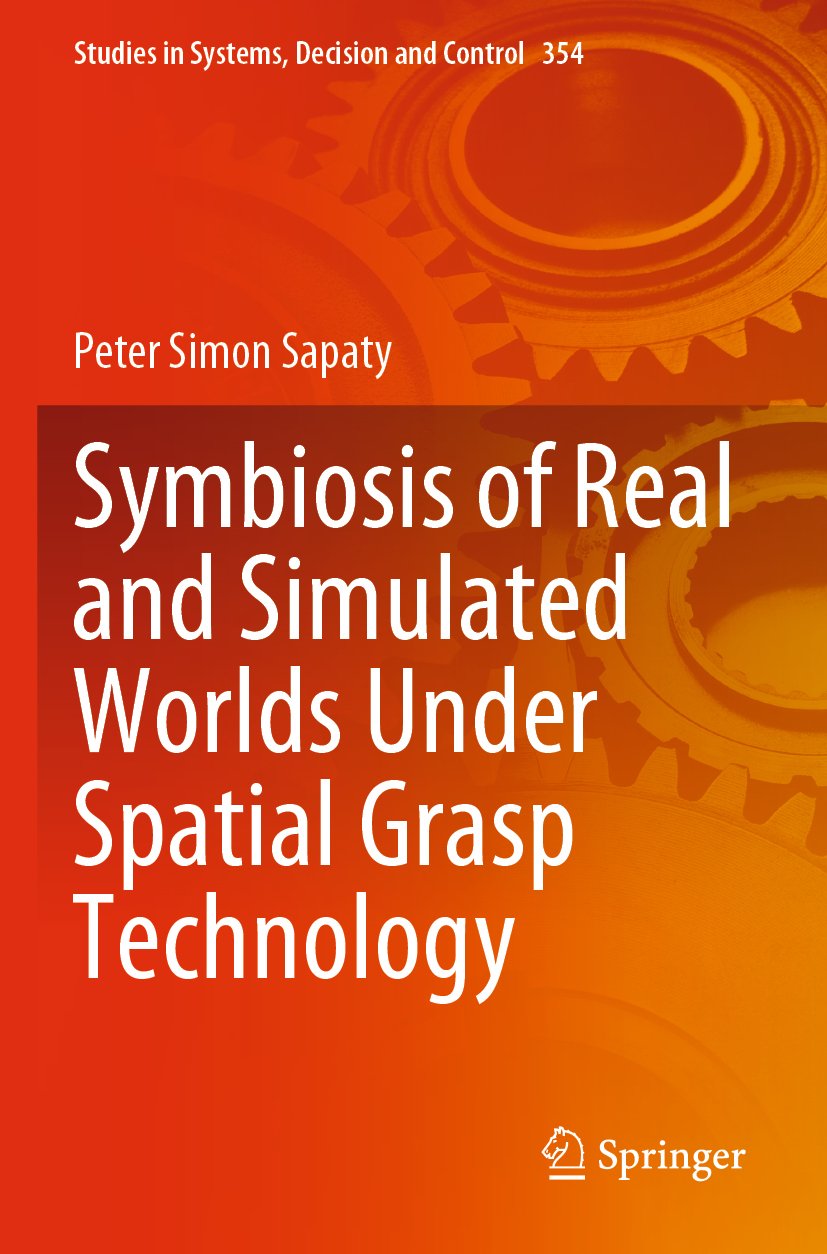 Symbiosis of Real and Simulated Worlds Under Spatial Grasp Technology