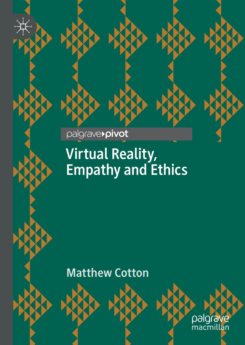 Virtual Reality, Empathy and Ethics