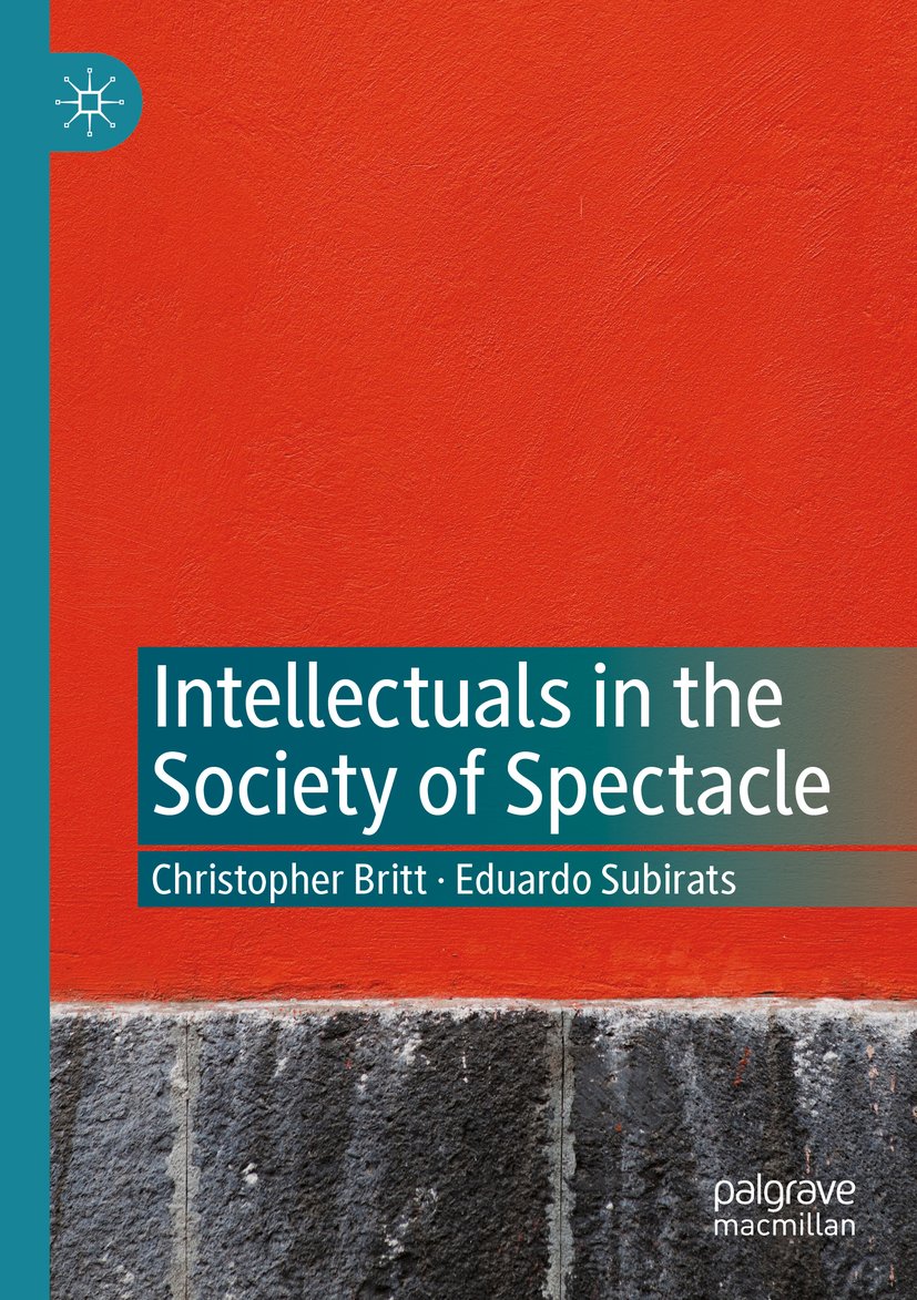 Intellectuals in the Society of Spectacle