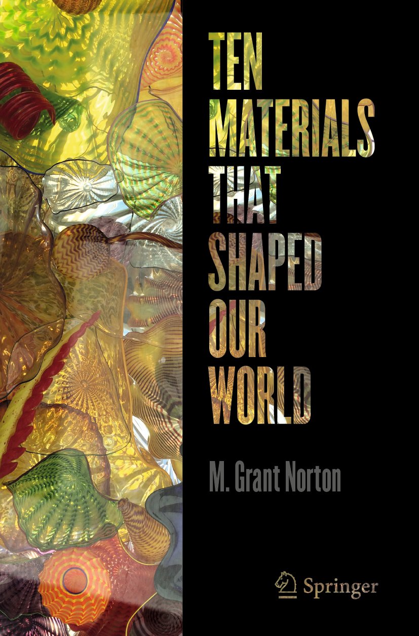 Ten Materials That Shaped Our World