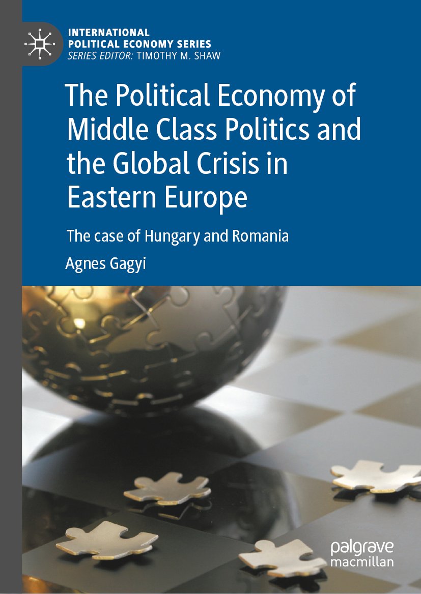The Political Economy of Middle Class Politics and the Global Crisis in Eastern Europe