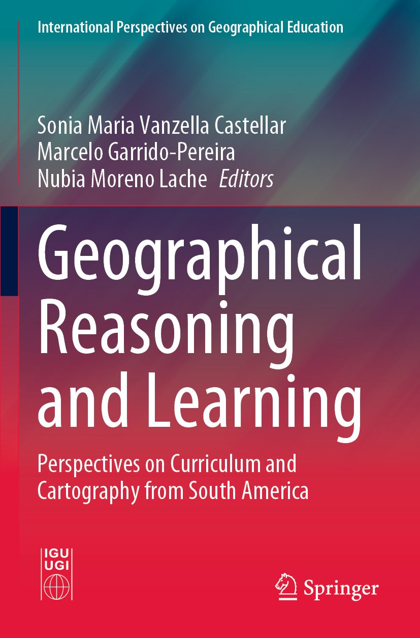 International Perspectives on Geographical Education: Perspectives on Curriculum and Cartography from South America