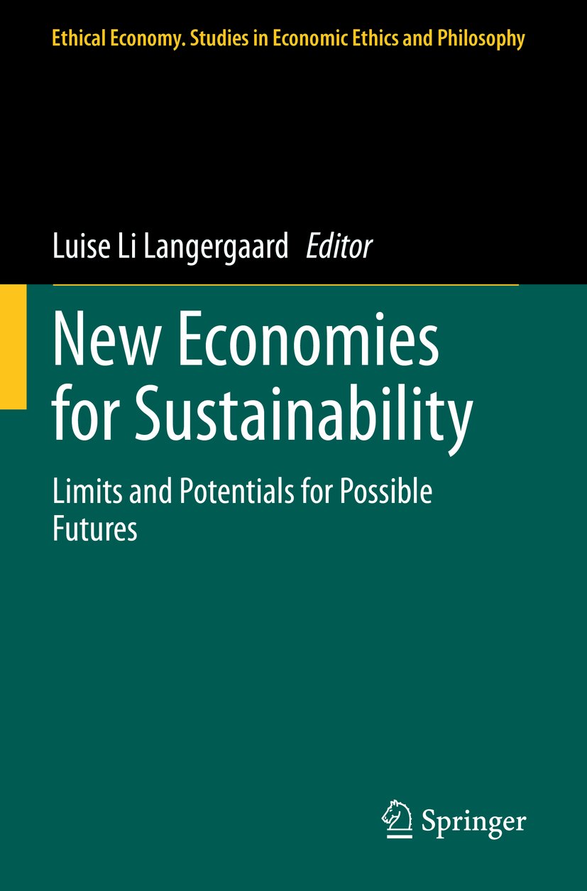 Ethical Economy: Limits and Potentials for Possible Futures